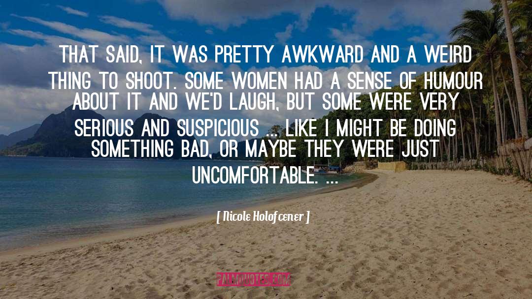 Sense Of Humour quotes by Nicole Holofcener