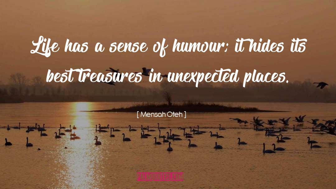 Sense Of Humour quotes by Mensah Oteh