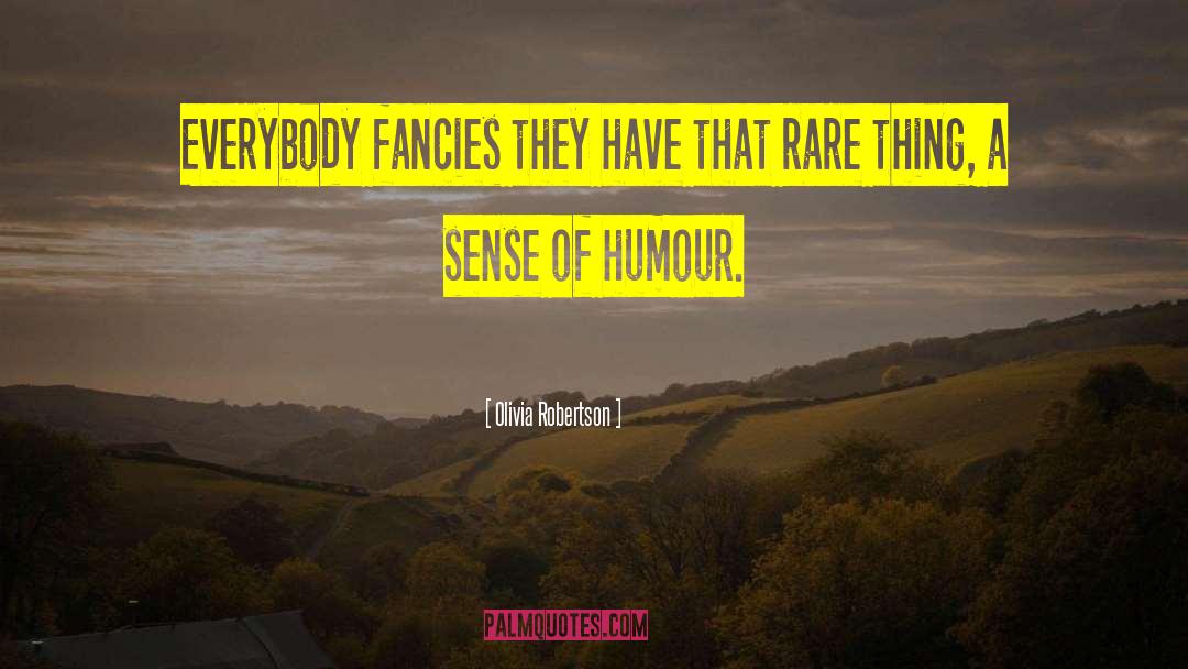 Sense Of Humour quotes by Olivia Robertson