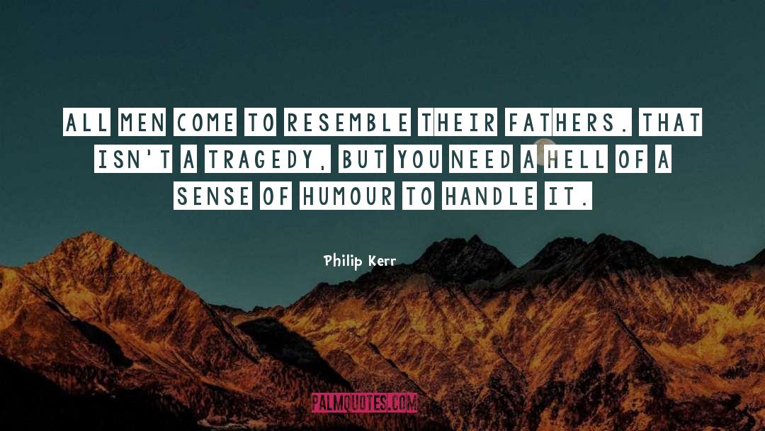 Sense Of Humour quotes by Philip Kerr