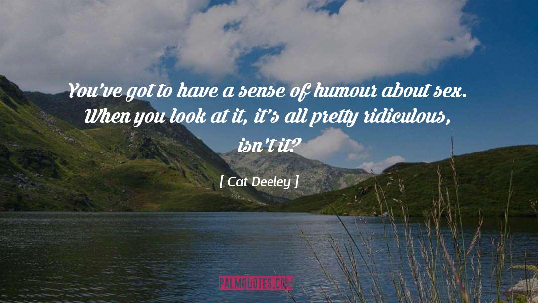 Sense Of Humour quotes by Cat Deeley