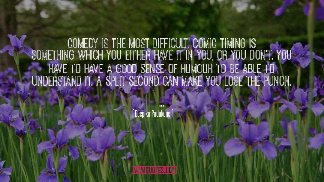 Sense Of Humour quotes by Deepika Padukone