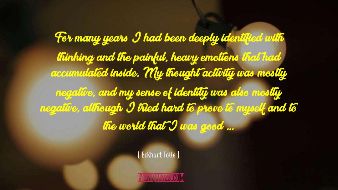 Sense Of Identity quotes by Eckhart Tolle
