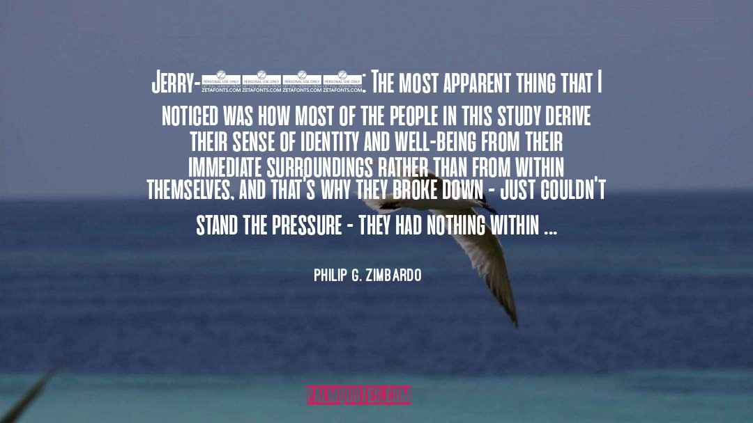Sense Of Identity quotes by Philip G. Zimbardo