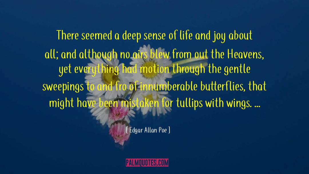 Sense Of Life quotes by Edgar Allan Poe