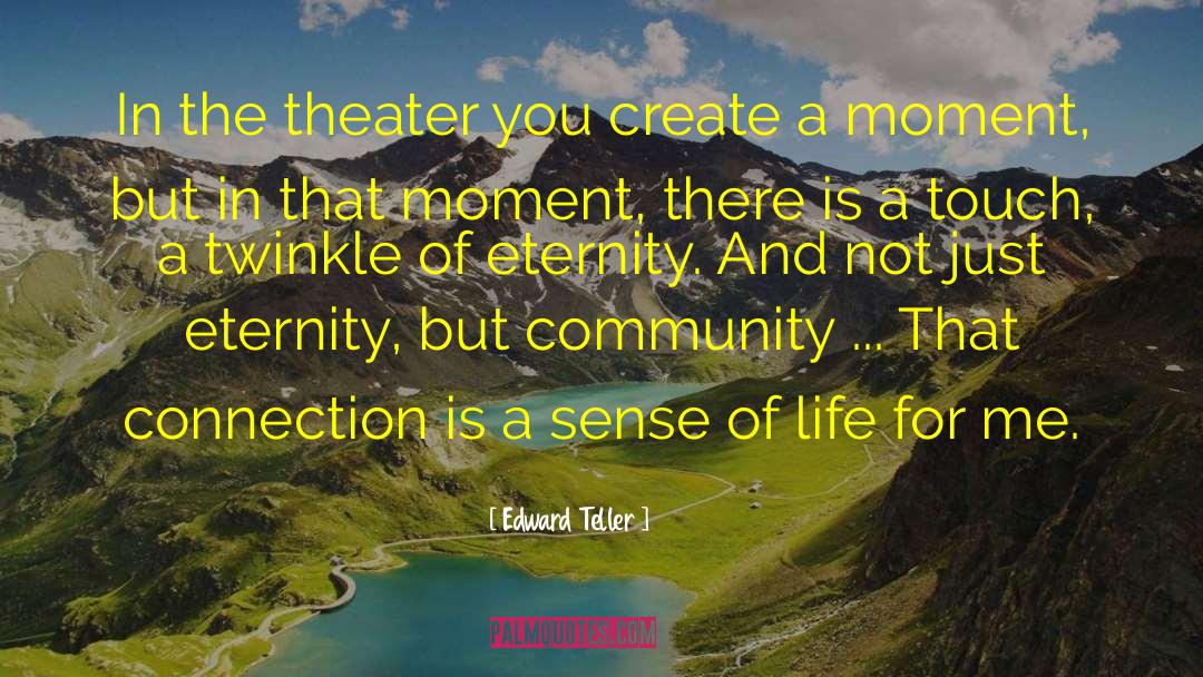 Sense Of Life quotes by Edward Teller