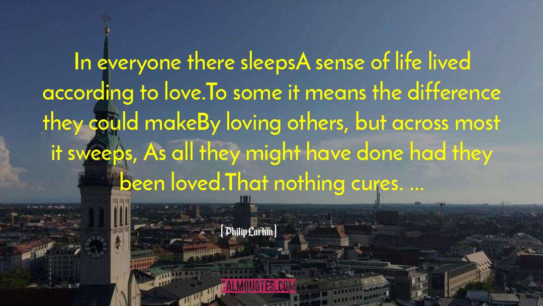 Sense Of Life quotes by Philip Larkin