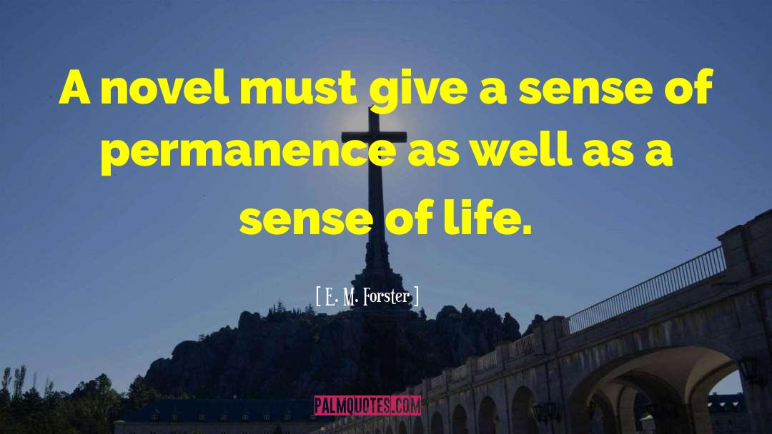 Sense Of Life quotes by E. M. Forster