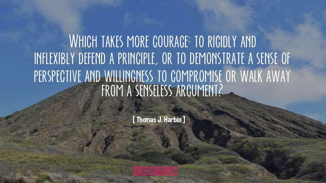 Sense Of Perspective quotes by Thomas J. Harbin