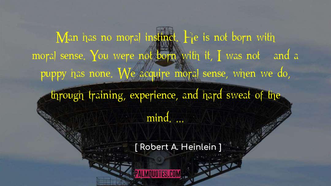 Sense Of Place quotes by Robert A. Heinlein