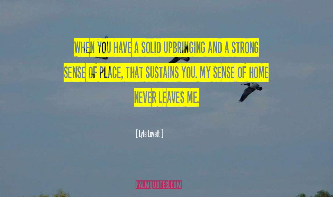 Sense Of Place quotes by Lyle Lovett