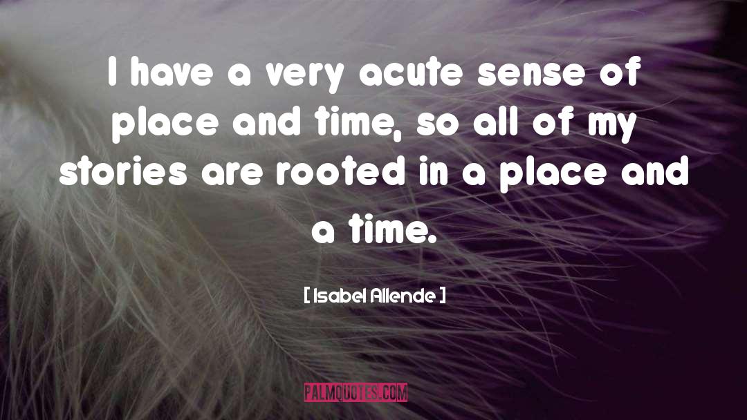 Sense Of Place quotes by Isabel Allende