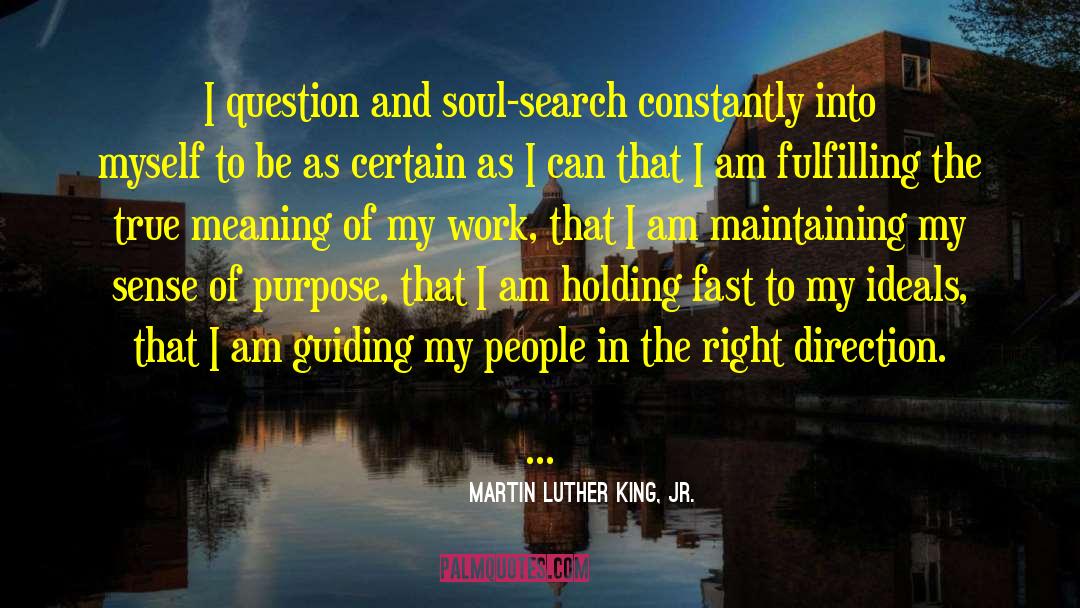Sense Of Purpose quotes by Martin Luther King, Jr.