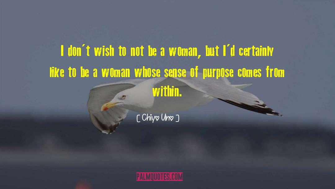 Sense Of Purpose quotes by Chiyo Uno