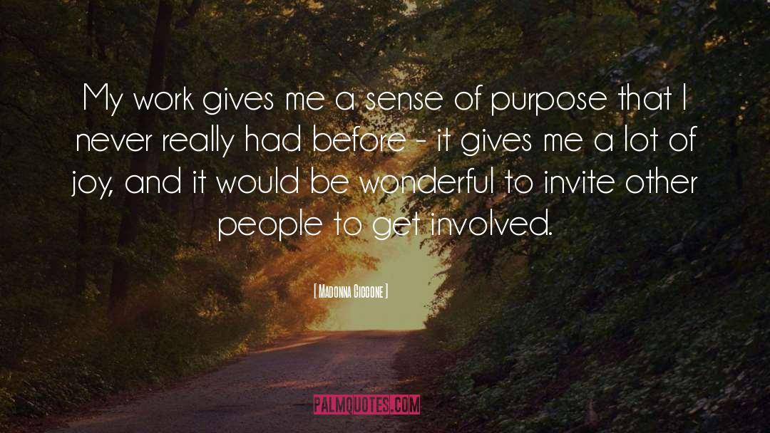 Sense Of Purpose quotes by Madonna Ciccone
