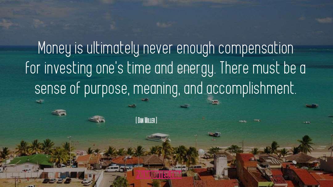 Sense Of Purpose quotes by Dan Miller