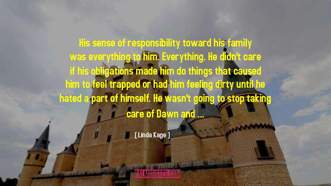 Sense Of Responsibility quotes by Linda Kage