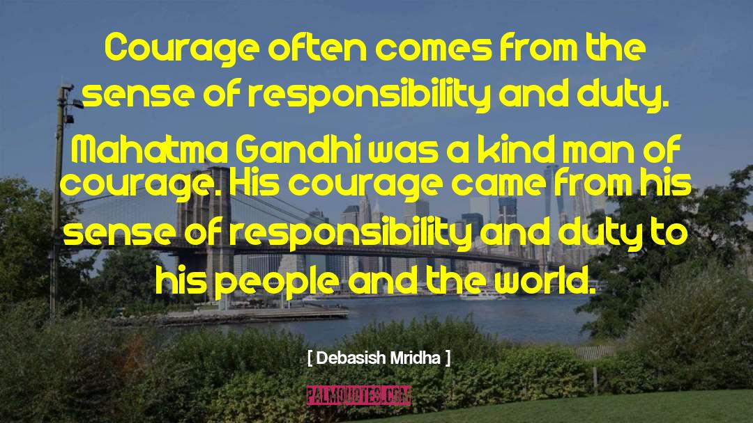 Sense Of Responsibility quotes by Debasish Mridha