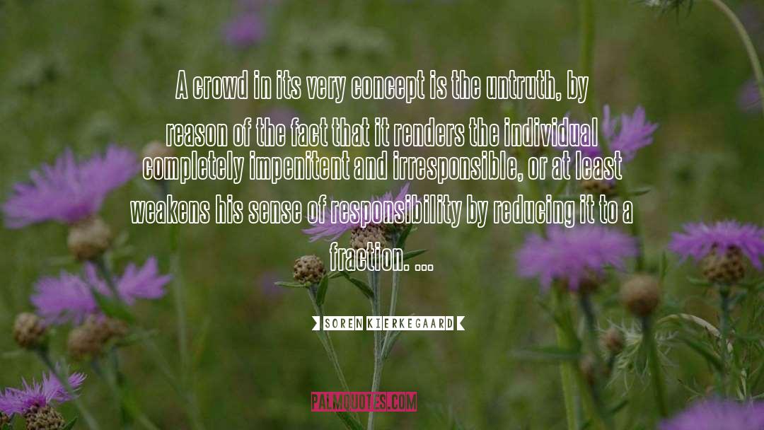 Sense Of Responsibility quotes by Soren Kierkegaard