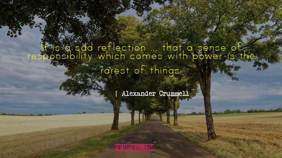 Sense Of Responsibility quotes by Alexander Crummell
