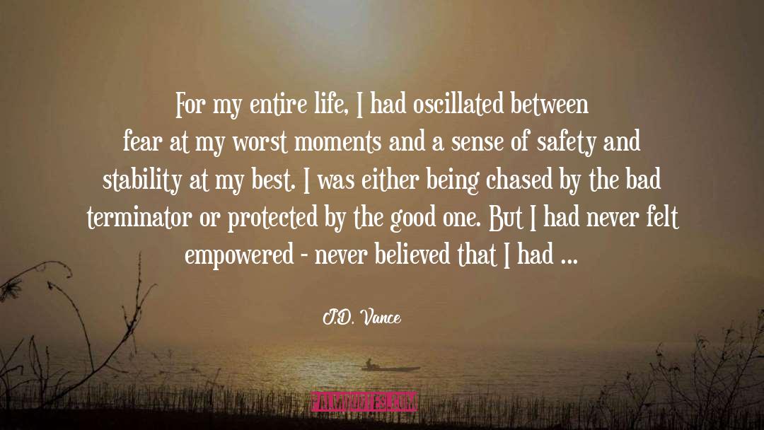 Sense Of Safety quotes by J.D. Vance