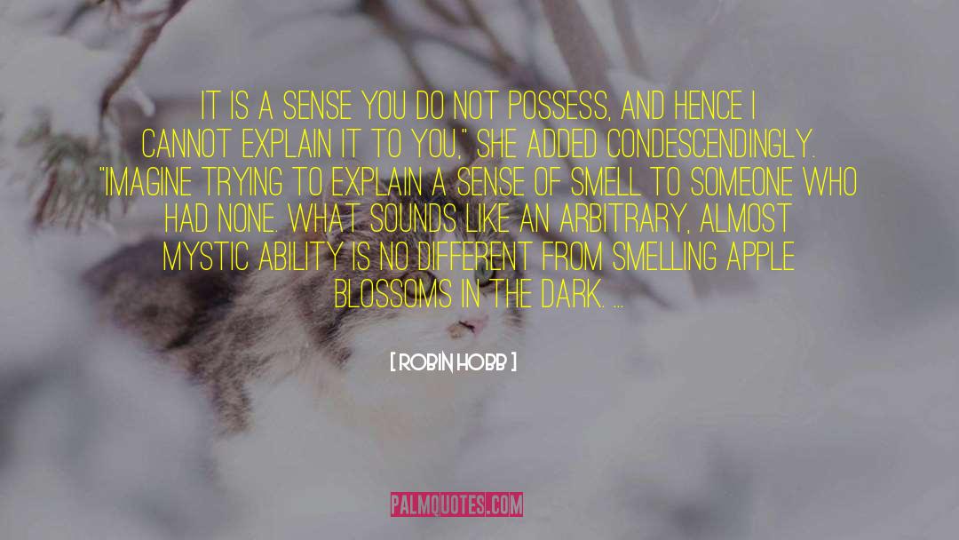 Sense Of Smell quotes by Robin Hobb