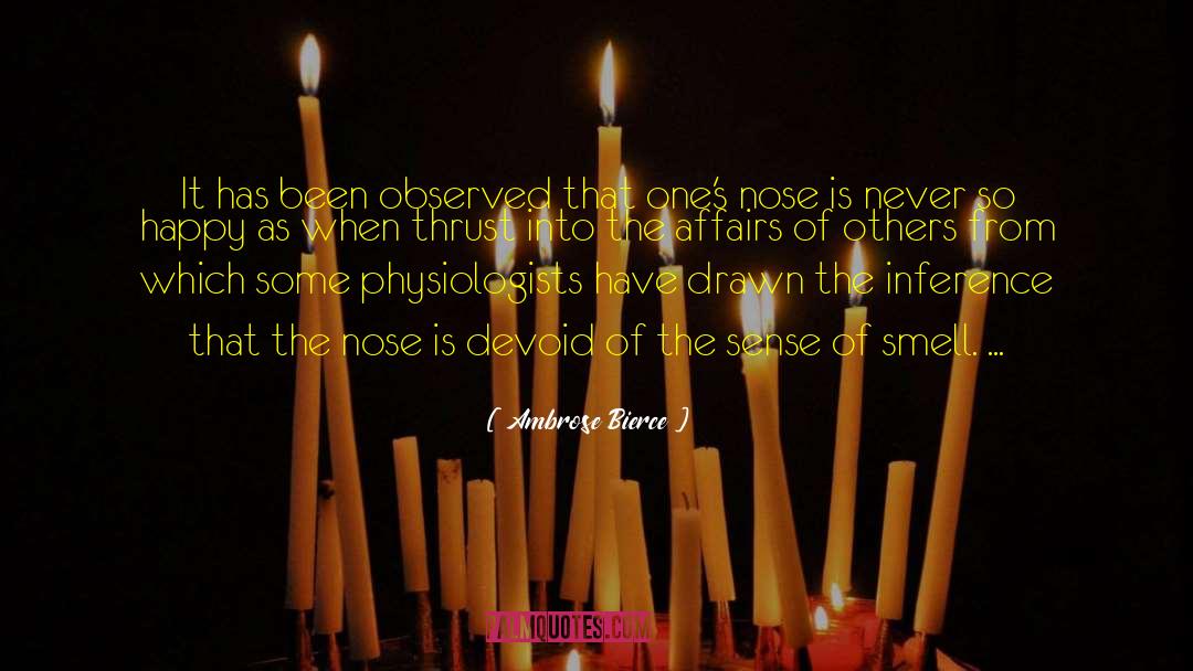 Sense Of Smell quotes by Ambrose Bierce