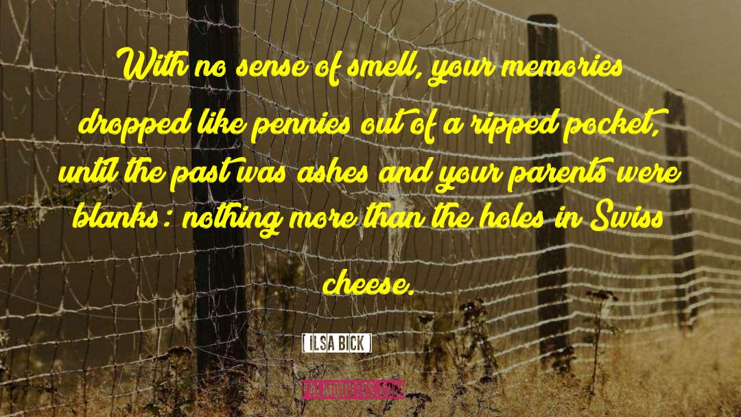 Sense Of Smell quotes by Ilsa Bick