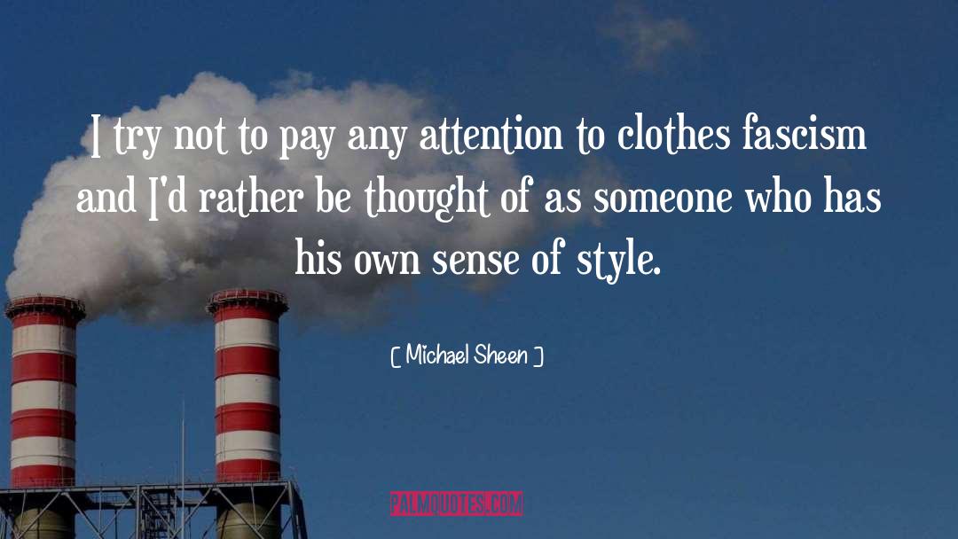 Sense Of Style quotes by Michael Sheen