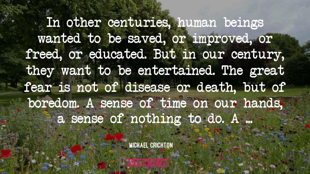 Sense Of Time quotes by Michael Crichton