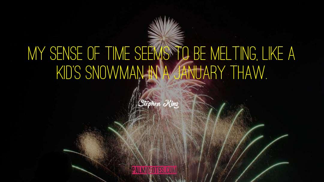 Sense Of Time quotes by Stephen King