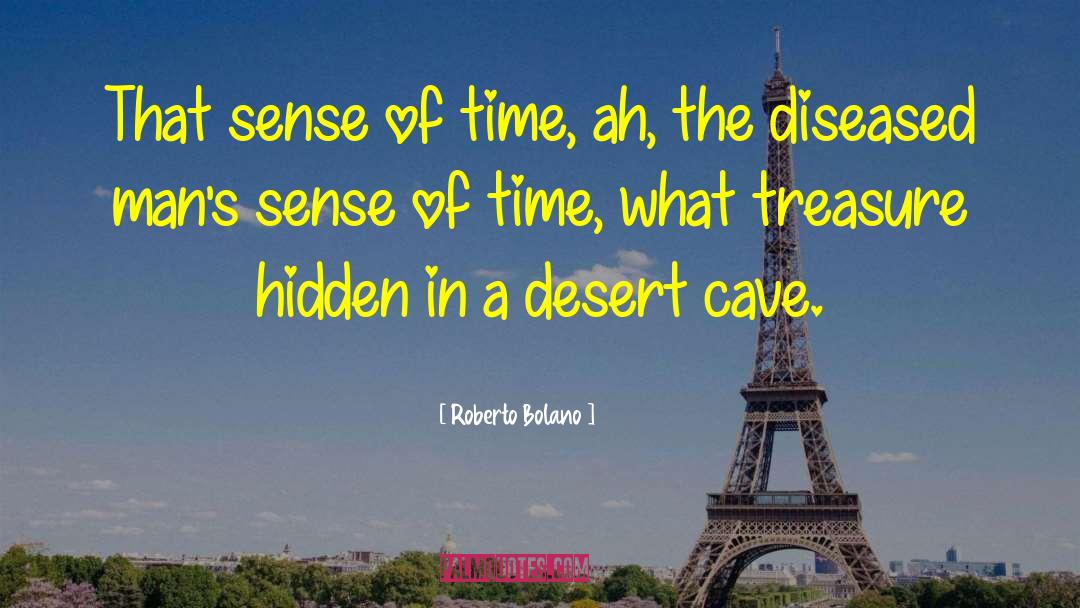 Sense Of Time quotes by Roberto Bolano