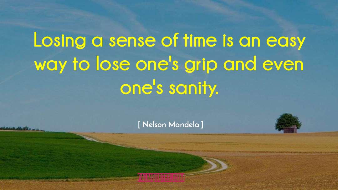 Sense Of Time quotes by Nelson Mandela