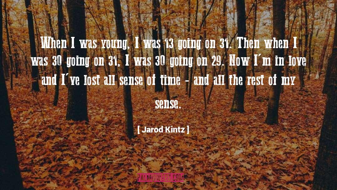 Sense Of Time quotes by Jarod Kintz