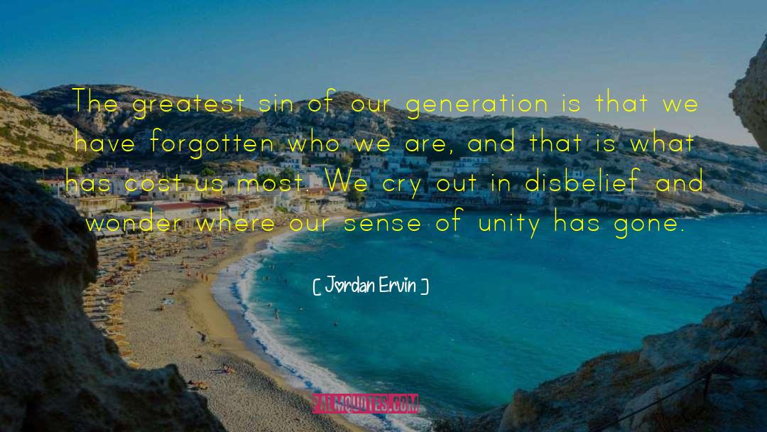 Sense Of Unity quotes by Jordan Ervin