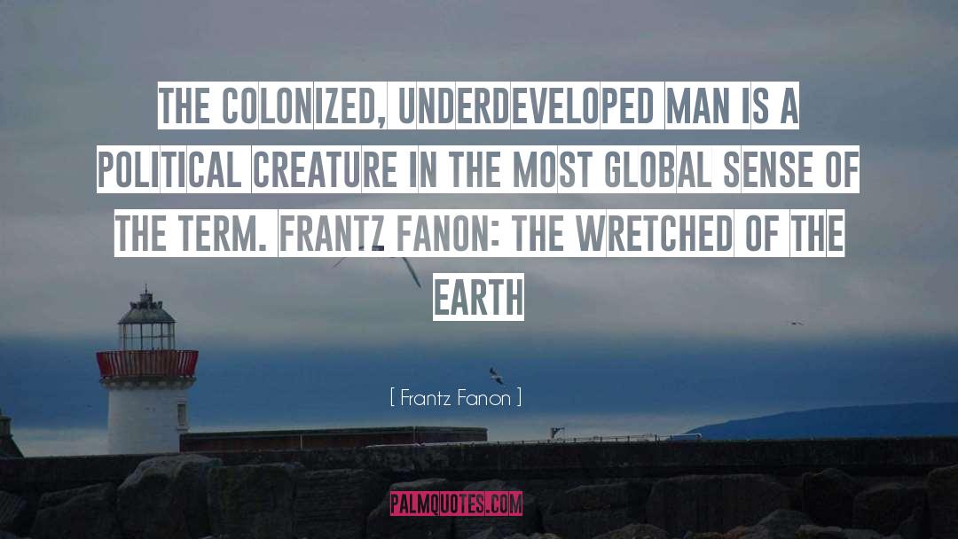 Sense Perception quotes by Frantz Fanon