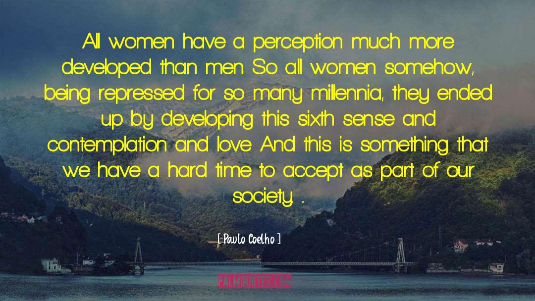 Sense Perception quotes by Paulo Coelho