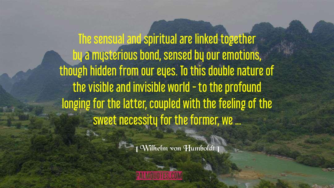 Sensed quotes by Wilhelm Von Humboldt