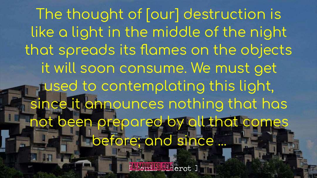 Senseless Destruction quotes by Denis Diderot