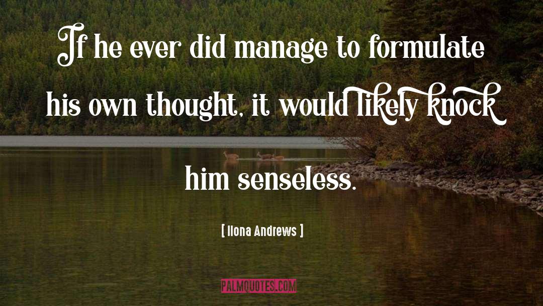 Senseless quotes by Ilona Andrews