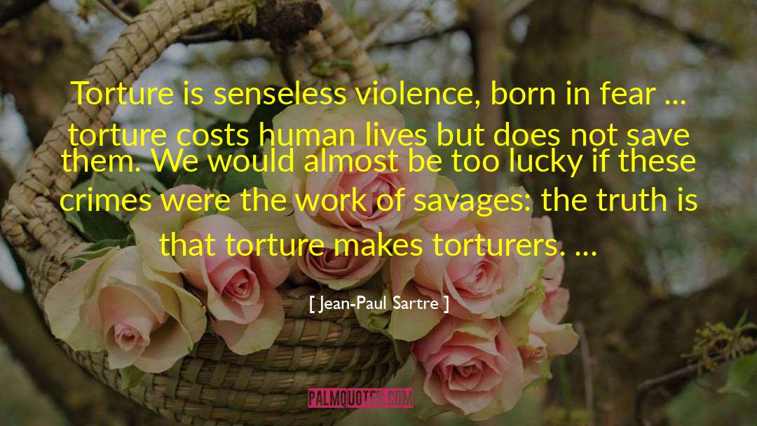Senseless Violence quotes by Jean-Paul Sartre