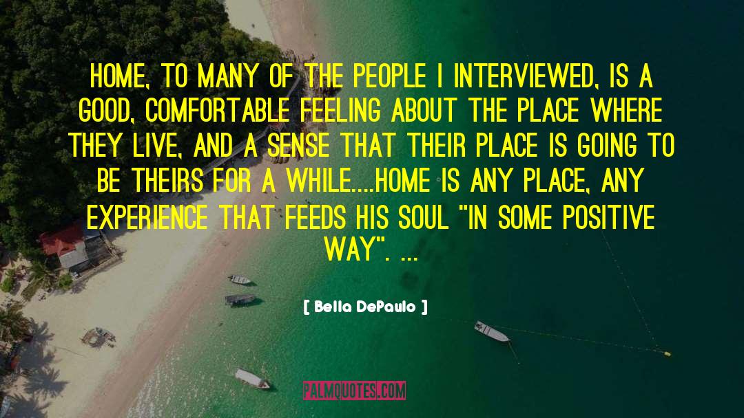 Senses Of The Soul quotes by Bella DePaulo