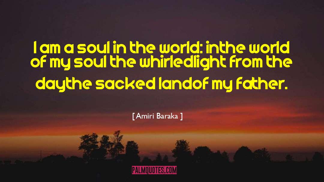 Senses Of The Soul quotes by Amiri Baraka