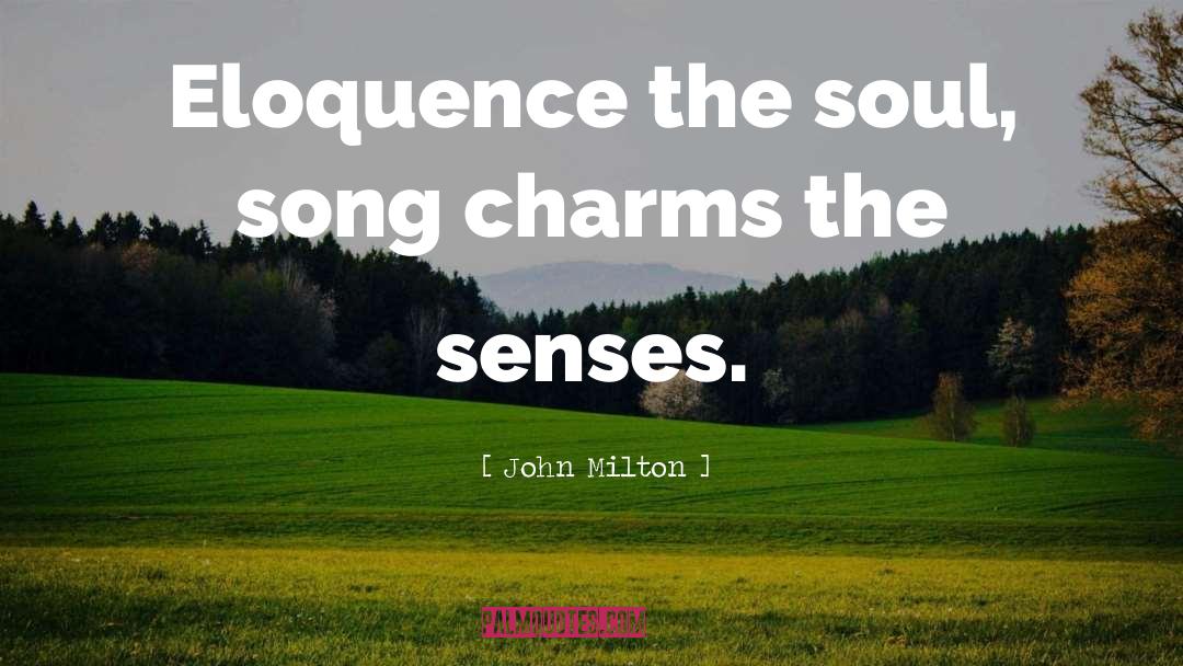 Senses quotes by John Milton