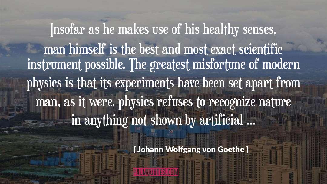 Senses quotes by Johann Wolfgang Von Goethe