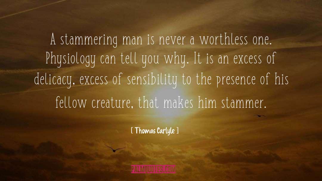 Sensibility quotes by Thomas Carlyle