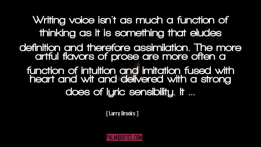 Sensibility quotes by Larry Brooks