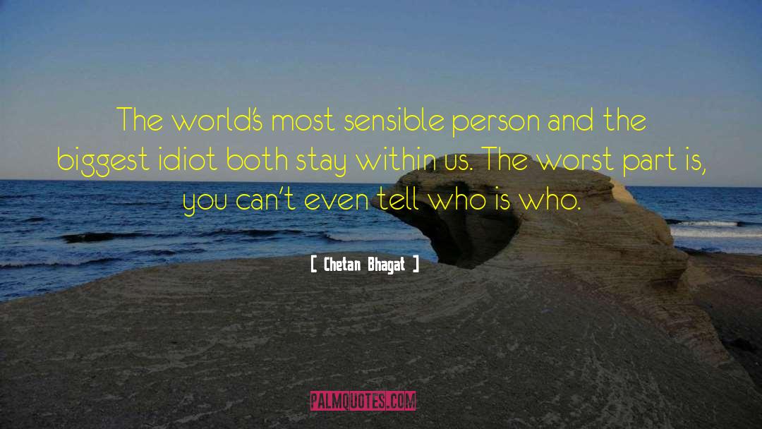 Sensible Person quotes by Chetan Bhagat