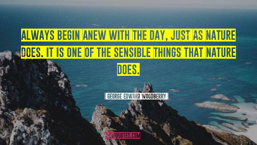 Sensible Things quotes by George Edward Woodberry