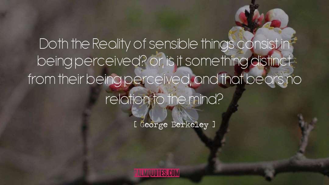Sensible Things quotes by George Berkeley